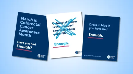 Three promotional cards from the Colorectal Cancer Alliance for March Colorectal Cancer Awareness Month, featuring the campaign tagline 'Enough.' on a blue and white color scheme.